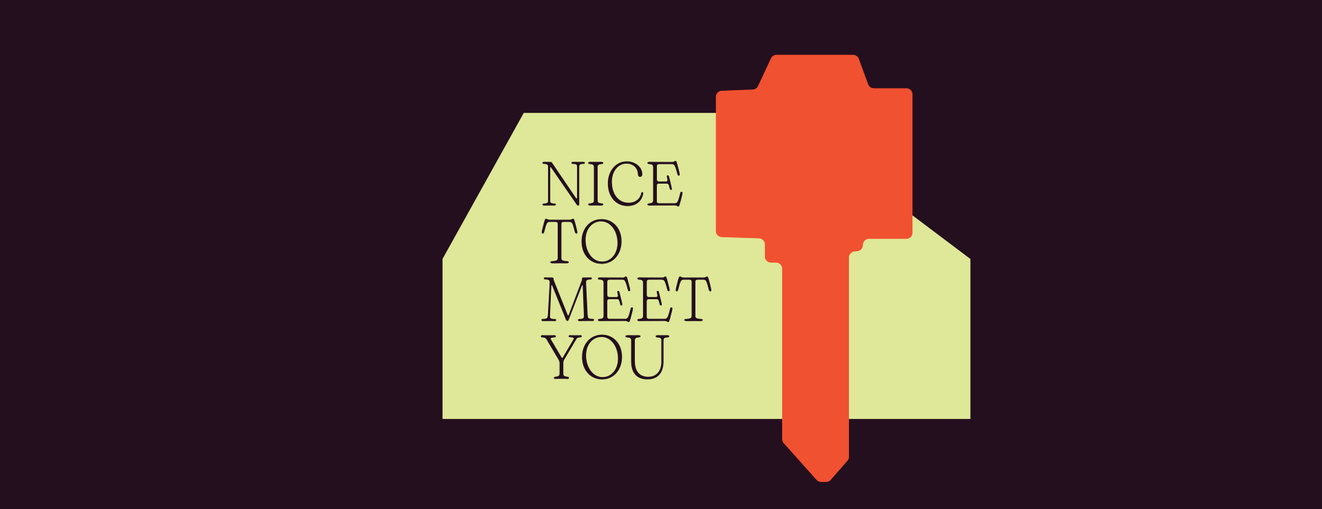lime green house with 'Nice to meet you' text and orange key graphic, design by Viktoriia Iatsyna
